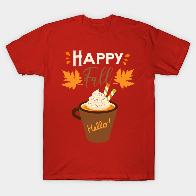 Happy Fall Pumpkin Spice T-Shirt by AngelFlame